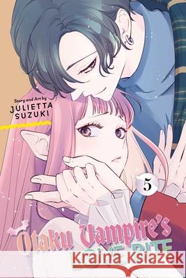 Otaku Vampire's Love Bite, Vol. 5 Julietta Suzuki 9781974758616