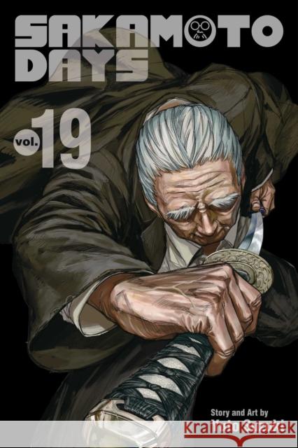 Sakamoto Days, Vol. 19 Yuto Suzuki 9781974759002