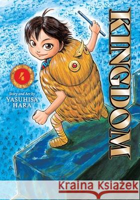 Kingdom, Vol. 4 Yasuhisa Hara 9781974761326 Viz Media