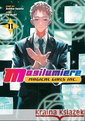 Magilumiere Magical Girls Inc., Vol. 11 Sekka Iwata 9781974761876 Viz Media