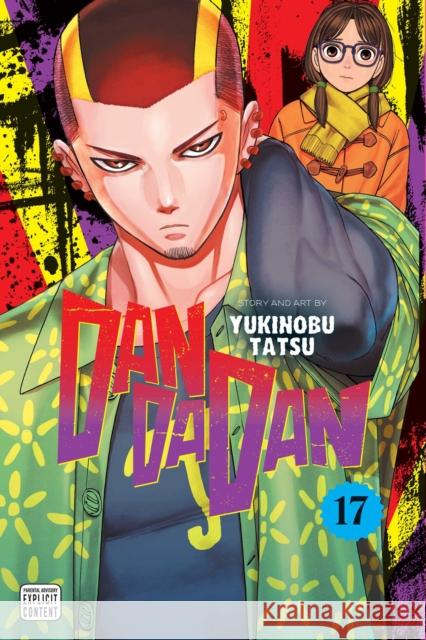 Dandadan, Vol. 17 Yukinobu Tatsu 9781974761982 Viz Media