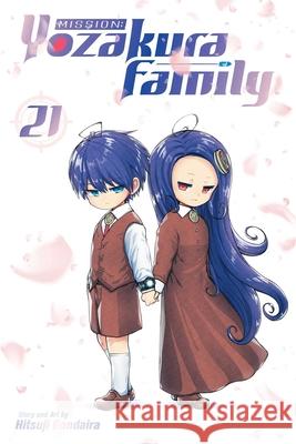 Mission: Yozakura Family, Vol. 21 Hitsuji Gondaira 9781974762057 Viz Media
