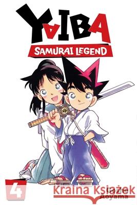 Yaiba: Samurai Legend, Vol. 4 Gosho Aoyama 9781974762750 Viz Media