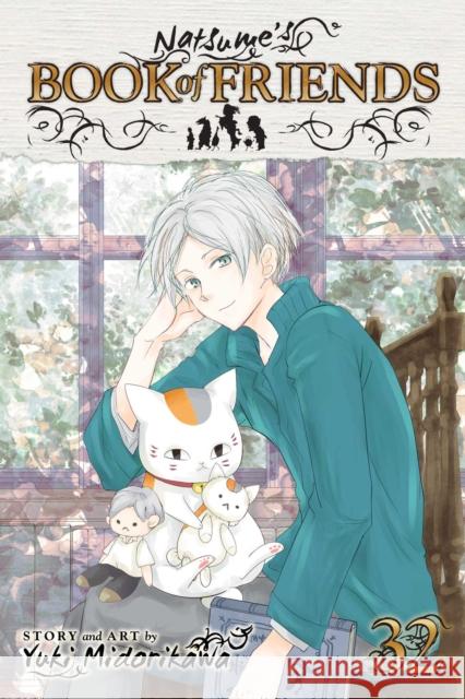 Natsume's Book of Friends, Vol. 32 Yuki Midorikawa 9781974763375 Viz Media