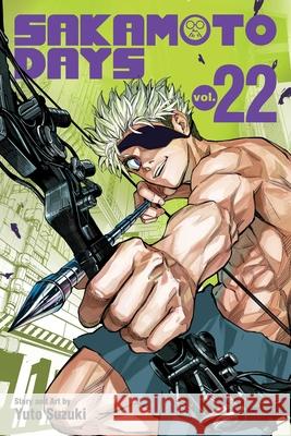 Sakamoto Days, Vol. 22 Yuto Suzuki 9781974765829