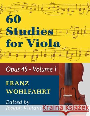Wohlfahrt Franz 60 Studies, Op. 45: Volume 1 - Viola solo Wohlfahrt, Franz 9781974899746 Allegro Editions