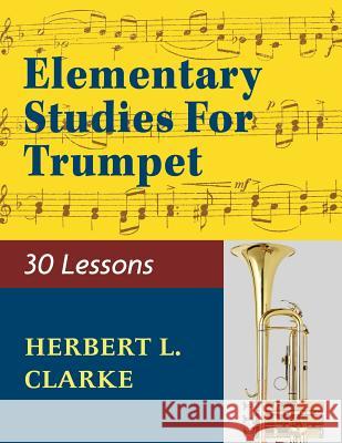 02279 - Elementary Studies for the Trumpet Clarke, Herbert L. 9781974899845 Allegro Editions