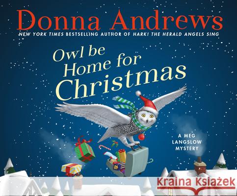 Owl Be Home for Christmas - audiobook Donna Andrews 9781974979097 