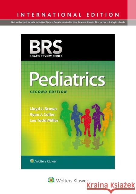 BRS Pediatrics Lloyd J. Brown Lee Todd Miller  9781975106713