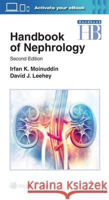 Handbook of Nephrology David J. Leehey Irfan Moinuddin 9781975109400 LWW