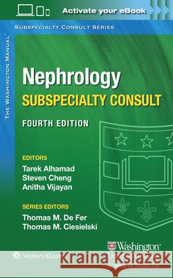 Washington Manual Nephrology Subspecialty Consult Tarek Alhamad 9781975113452