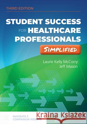 Student Success for Health Professionals Simplified McCorry, Laurie Kelly 9781975114459