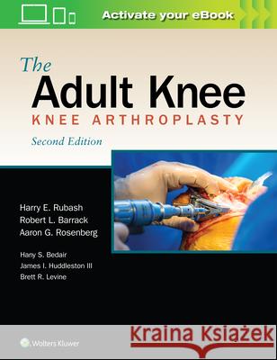 The Adult Knee Harry E. Rubash 9781975114688 LWW