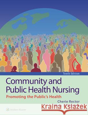 Community and Public Health Nursing Rector, Cherie 9781975123048 LWW