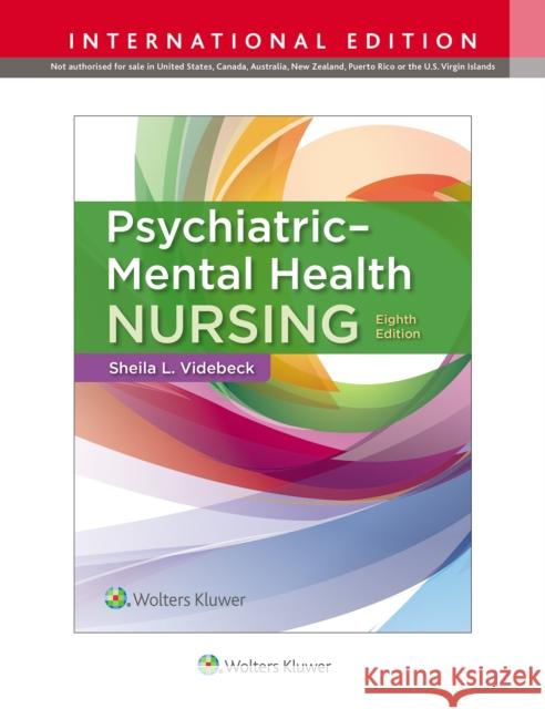 Psychiatric-Mental Health Nursing Sheila L. Videbeck, PhD, RN   9781975126360 Wolters Kluwer Health