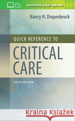 Quick Reference to Critical Care Nancy Diepenbrock 9781975136833 LWW