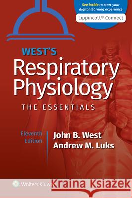 West's Respiratory Physiology West, John B. 9781975139186 LWW