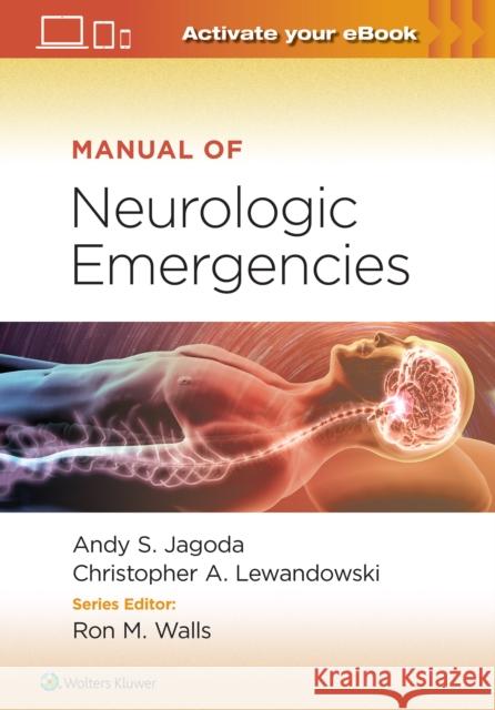 Manual of Neurologic Emergencies Jagoda, Andy S. 9781975142780 LWW