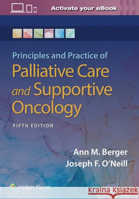 Principles and Practice of Palliative Care and Support Oncology Berger Ann 9781975143688 Wolters Kluwer Health