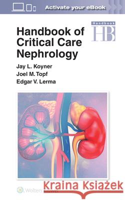 Handbook of Critical Care Nephrology Edgar Lerma 9781975144098