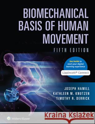 Biomechanical Basis of Human Movement Hamill, Joseph 9781975144654