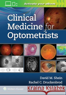 Clinical Medicine for Optometrists John Shein 9781975146511 LWW