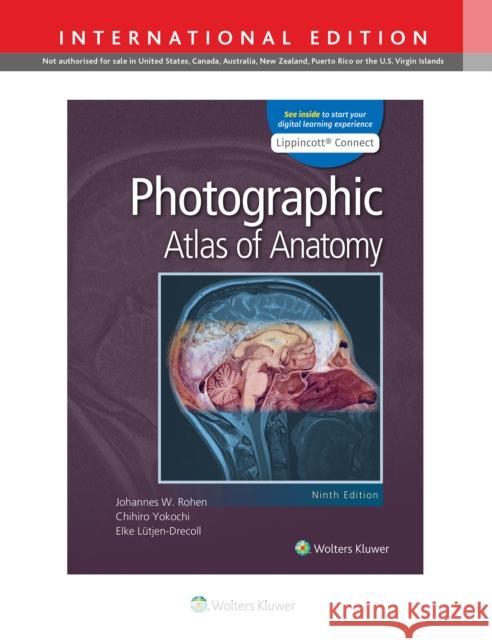 Photographic Atlas of Anatomy Johannes W. Rohen Chihiro Yokochi Elke Lutjen-Drecoll 9781975151560 Wolters Kluwer Health