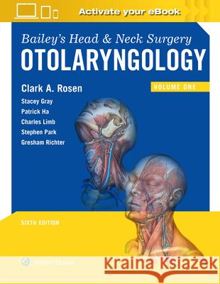 Bailey's Head and Neck Surgery: Otolaryngology Rosen, Clark A. 9781975162665