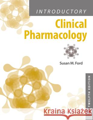 Introductory Clinical Pharmacology Susan M. Ford 9781975163730 LWW