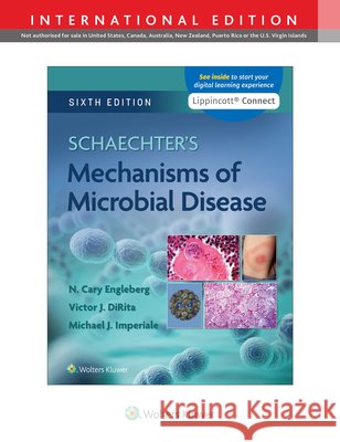 Schaechter's Mechanisms of Microbial Disease Victor DiRita 9781975165765