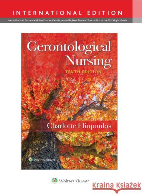 Gerontological Nursing Charlotte Eliopoulos   9781975167776