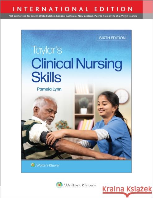 Taylor's Clinical Nursing Skills Pamela B, MSN, RN Lynn 9781975169312 Wolters Kluwer Health