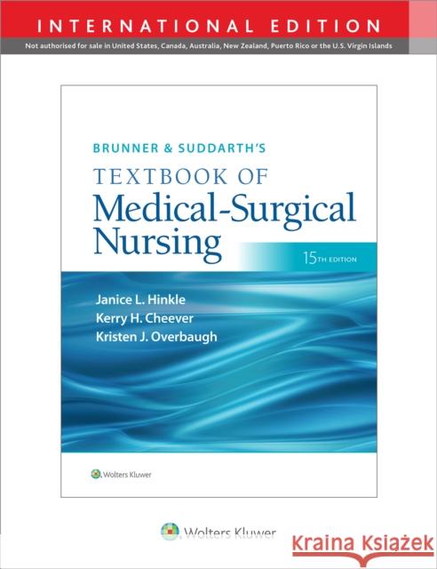 Brunner & Suddarth's Textbook of Medical-Surgical Nursing Dr. Janice L Hinkle, PhD, RN, CNRN Kerry H. Cheever Kristen Overbaugh 9781975170646 Wolters Kluwer Health