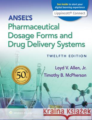 Ansel's Pharmaceutical Dosage Forms and Drug Delivery Systems Loyd Allen 9781975171773