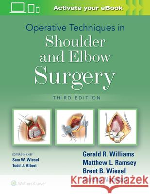 Operative Techniques in Shoulder and Elbow Surgery Gerald R. Williams 9781975172107