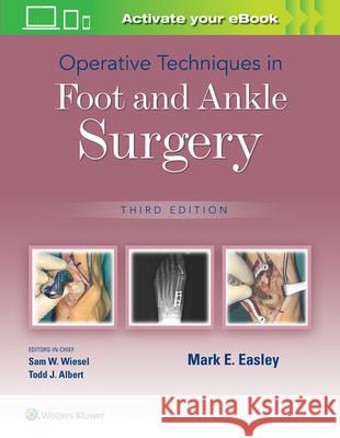 Operative Techniques in Foot and Ankle Surgery Mark E. Easley 9781975172114 LWW