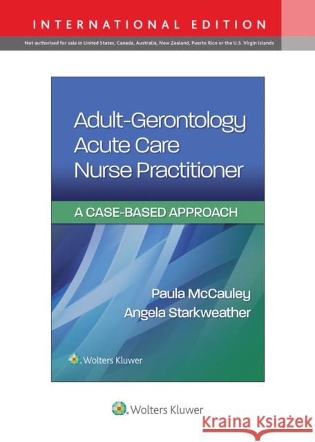 Adult-Gerontology Acute Care Nurse Practitioner Paula McCauley   9781975173678 Wolters Kluwer Health