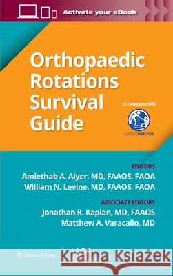 Orthopaedic Rotations Survival Guide  9781975173869 Wolters Kluwer Health