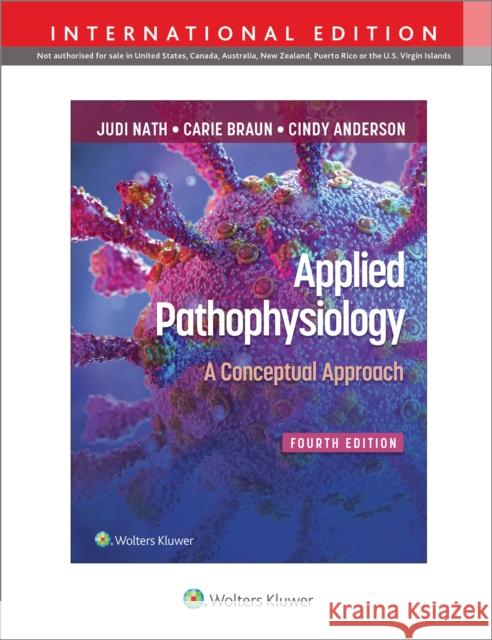 APPLIED PATHOPHYSIOLOGY 4E INT ED Carie Braun 9781975179281 Wolters Kluwer Health