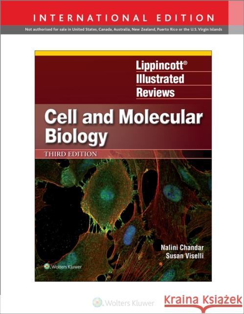 Lippincott Illustrated Reviews: Cell and Molecular Biology Nalini Chandar, Susan M. Viselli 9781975180959