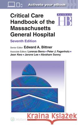 Critical Care Handbook of the Massachusetts General Hospital  9781975183790 Wolters Kluwer Health