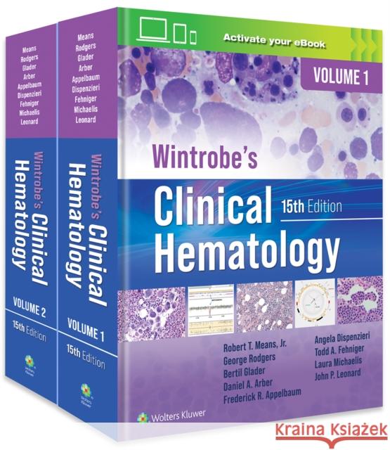 Wintrobe\'s Clinical Hematology Robert T. Means Daniel A. Arber Bertil E. Glader 9781975184698 LWW