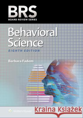 Brs Behavioral Science Barbara Fadem 9781975188856 LWW
