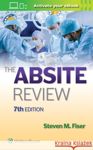 The Absite Review Steven M. Fiser 9781975190293 LWW