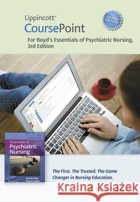 Lippincott CoursePoint Enhanced for Boyd's Essentials of Psychiatric Nursing MARY ANN BOYD, REBECCA LUEBBERT 9781975203429