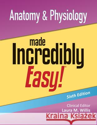 Anatomy & Physiology Made Incredibly Easy! Lww 9781975209261 LWW