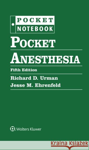 Pocket Anesthesia Richard Urman Jesse Ehrenfeld 9781975213497