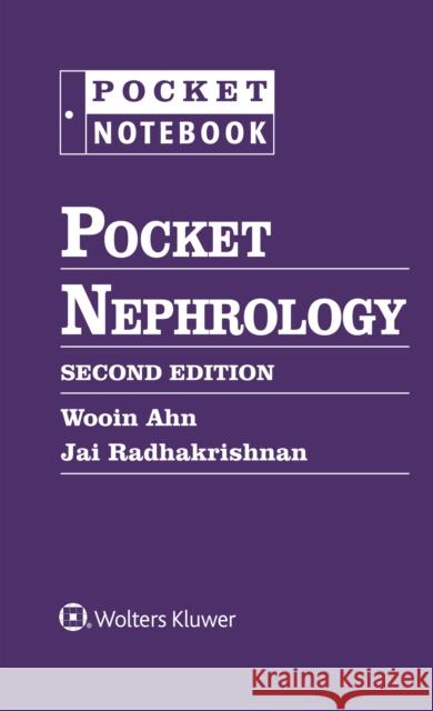 Pocket Nephrology Wooin Ahn Jai Radhakrishnan 9781975214937 LWW