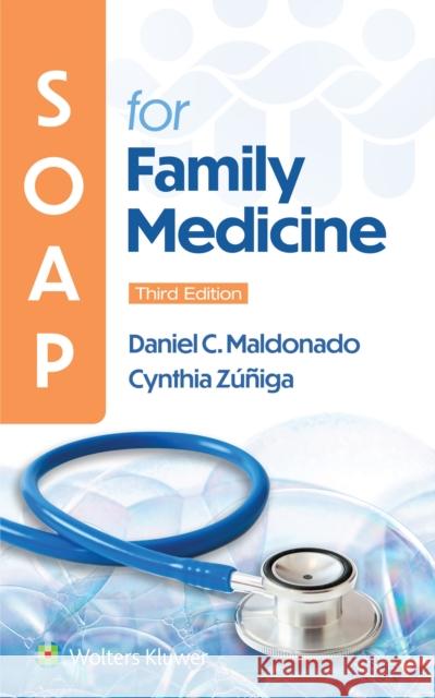 SOAP for Family Medicine Cynthia Zuniga 9781975216481 Wolters Kluwer Health