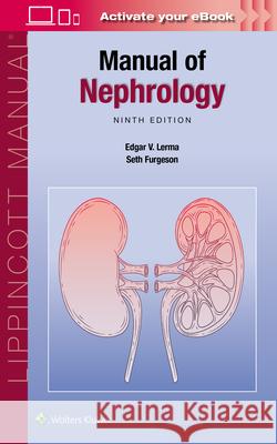 Manual of Nephrology Edgar V. Lerma Seth Bernat Furgeson 9781975218911